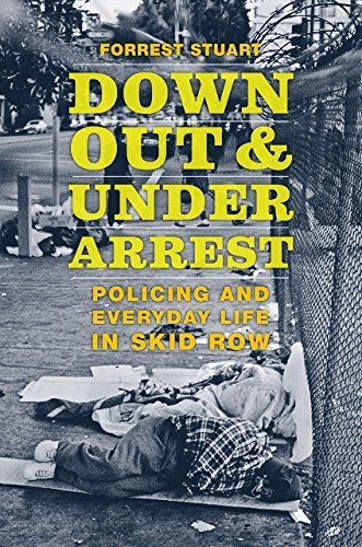 Down, Out, and Under Arrest