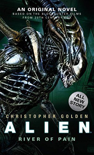 Alien - River of Pain (Novel #3)