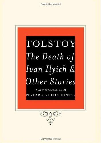 The Death of Ivan Ilyich and Other Stories