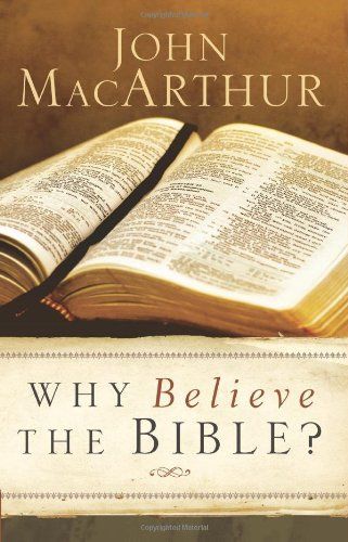 Why Believe the Bible?