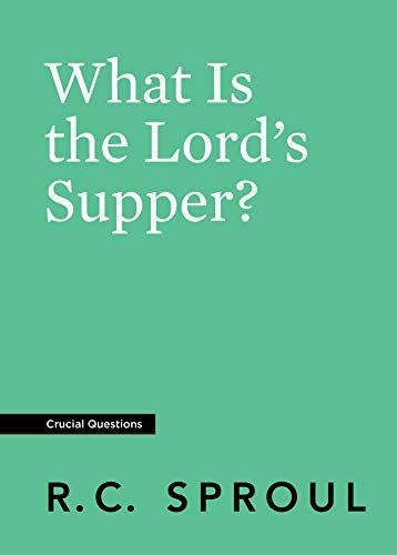 What Is the Lord's Supper?