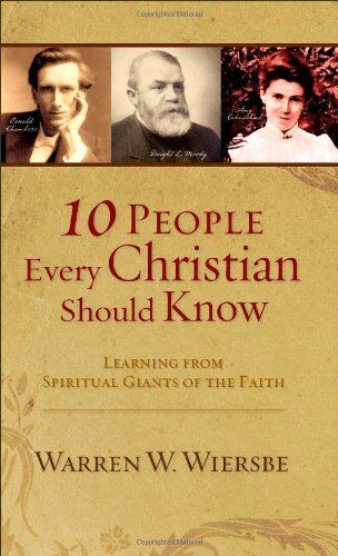 10 People Every Christian Should Know