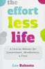 The Effortless Life