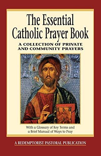 The Essential Catholic Prayer Book