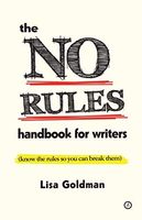 The No Rules Handbook for Writers