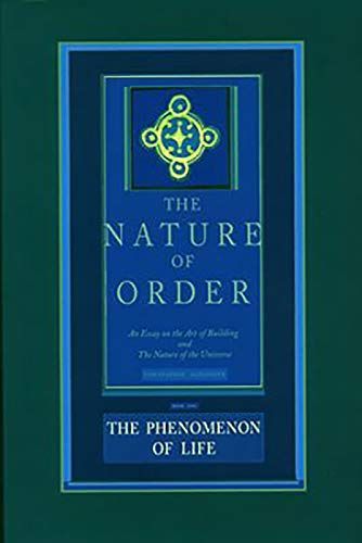 The Nature of Order: The phenomenon of life