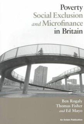 Poverty, Social Exclusion and Microfinance in Britain