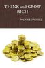 THINK and GROW RICH