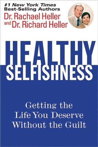 Healthy Selfishness