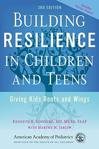 Building Resilience in Children and Teens
