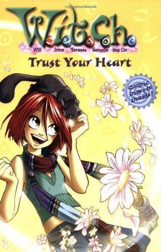 W.I.T.C.H.: Trust Your Heart - Novelization #24