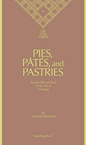 Pies, Pâtés, and Pastries