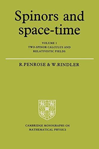 Spinors and Space-Time: Volume 1, Two-Spinor Calculus and Relativistic Fields