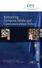 Rethinking European Media and Communications Policy