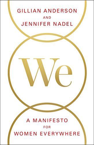We: A Manifesto for Women Everywhere