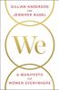 We: A Manifesto for Women Everywhere