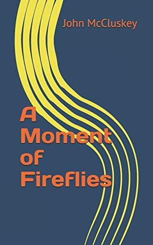 A Moment of Fireflies