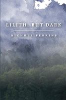 Lilith, But Dark