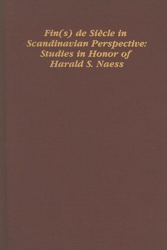 Fin(s) de Siècle in Scandinavian Perspective