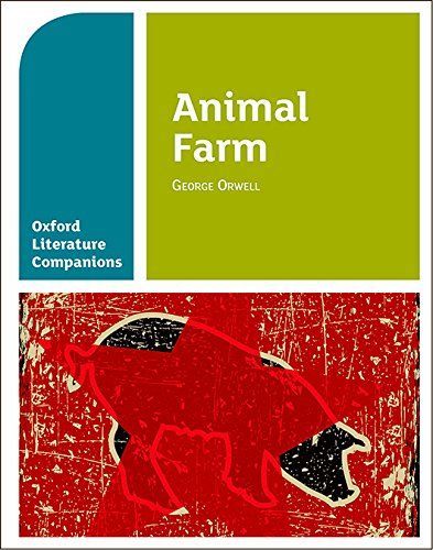 Oxford Literature Companions: Animal Farm