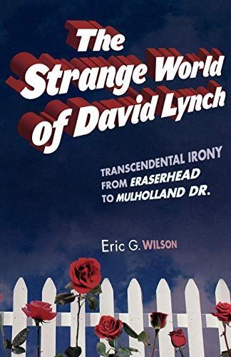 The Strange World of David Lynch