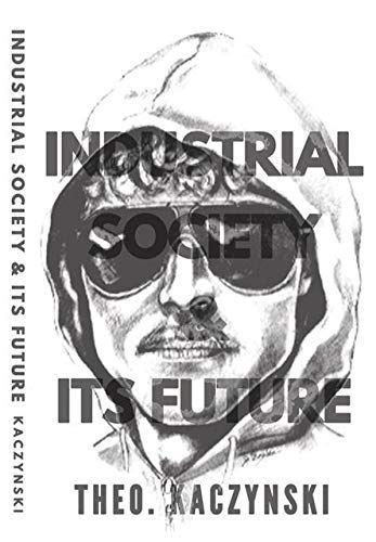 Industrial Society and Its Future