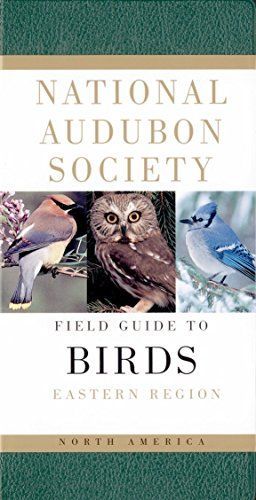 The National Audubon Society Field Guide to North American Birds