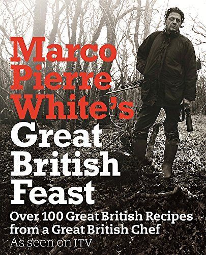 Marco Pierre White's Great British Feast