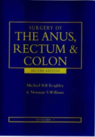 Surgery of the Anus, Rectum and Colon