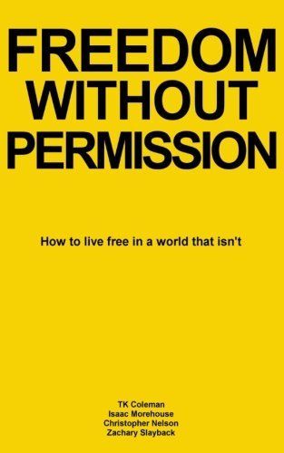 Freedom Without Permission