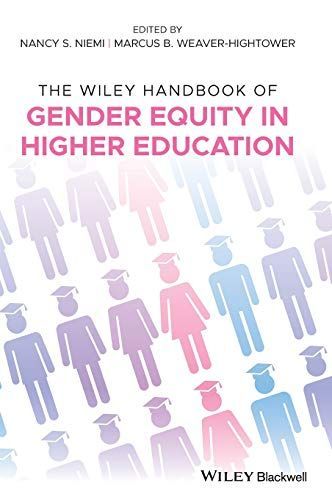 The Wiley Handbook of Gender Equity in Higher Education