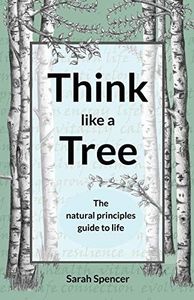 Think Like a Tree