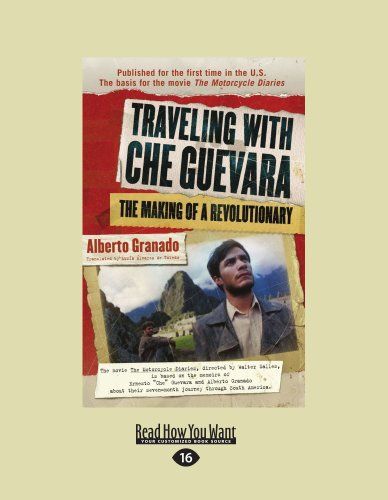 Traveling with Che Guevara