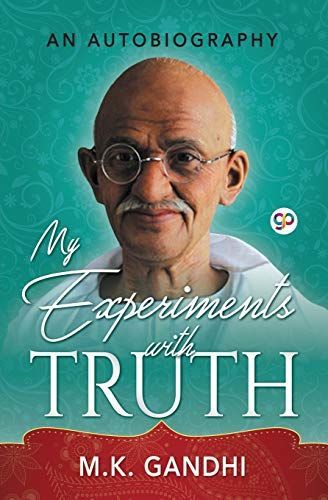 My Experiments with Truth