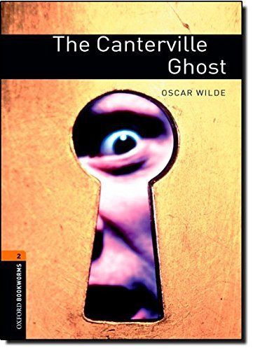 Oxford Bookworms Library: Stage 2: The Canterville Ghost