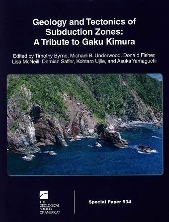 Geology and Tectonics of Subduction Zones: A Tribute to Gaku Kimura