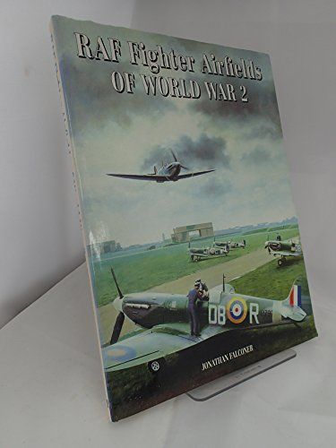 RAF Fighter Airfields of World War 2