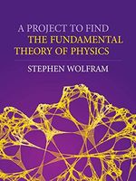 A Project to Find the Fundamental Theory of Physics