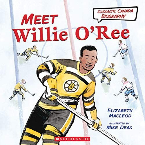 Scholastic Canada Biography: Meet Willie O'Ree