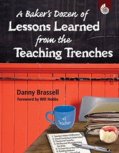 A Baker's Dozen of Lessons Learned from the Teaching Trenches