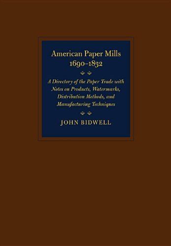 American Paper Mills, 1690-1832