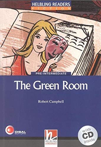 The Green Room : [with CD inside] ; [Level 4 (A2/B1)]