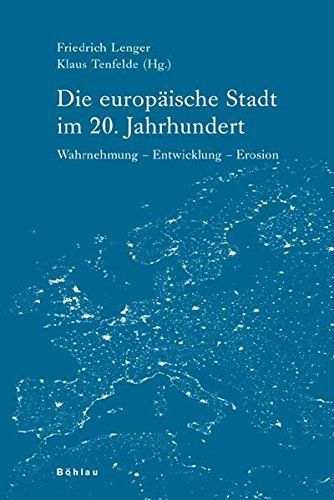 Die europäische Stadt im 20. Jahrhundert