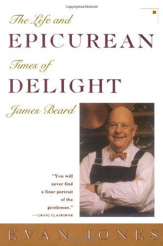 Epicurean Delight: Life and Times of James Beard