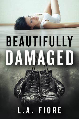 Beautifully damaged