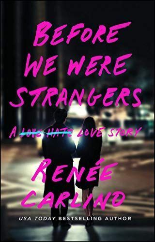 Before we were strangers