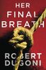 Her final breath
