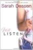 Just listen