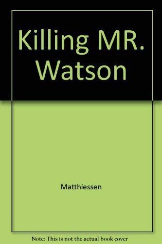 Killing Mr. Watson