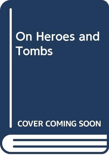 On Heroes and Tombs